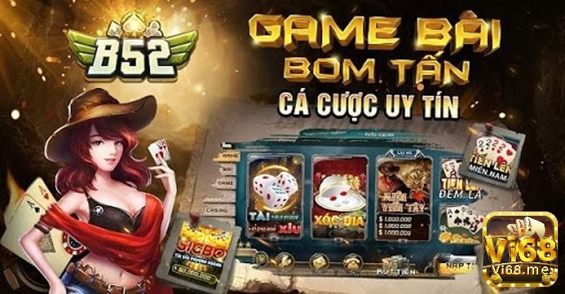 B52 Club - Bom tấn của cá cược trực tuyến