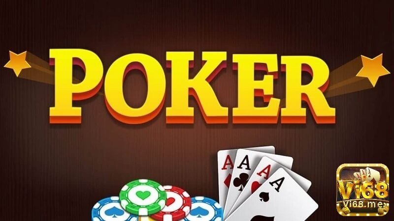 Poker là trò chơi vô cùng thu hút giới trẻ hiện nay