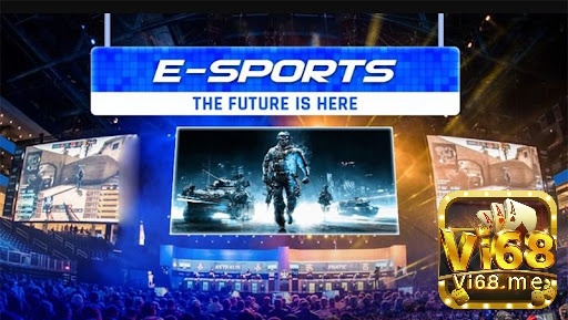 Cùng vi68 tìm hiểu cược esport nhé