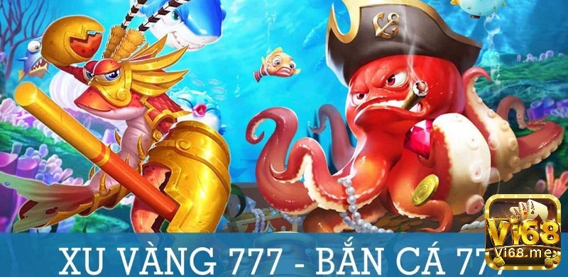 Giải mã sức hút của game bắn cá 777