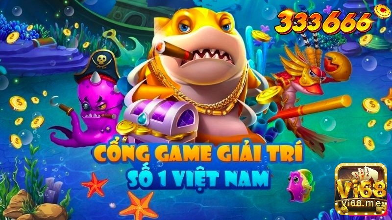 Vi68 là cổng game ban ca doi thưởng hấp dẫn số 1