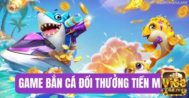 Sức hút từ việc chơi game bắn cá đổi thưởng online