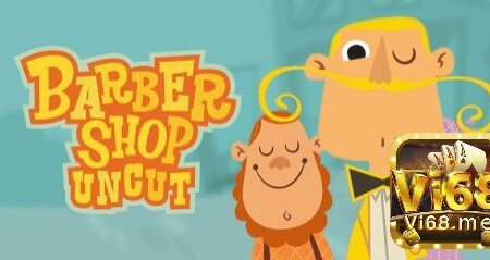 Barbershop Uncut – Trải nghiệm slot Thunderkick cổ điển