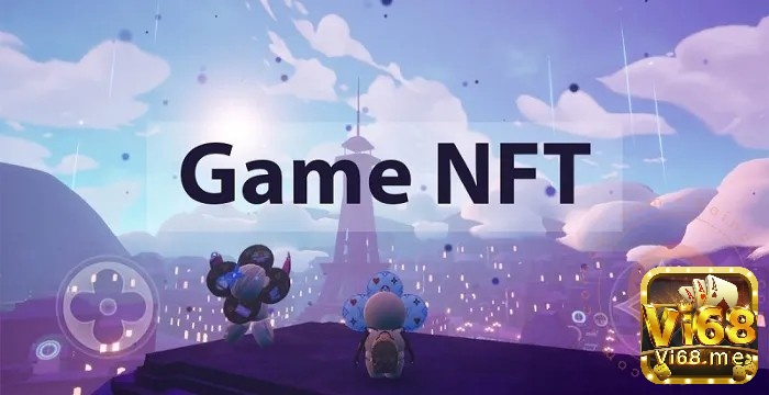 Game NFT là game được xây dựng trên nền tảng Blockchain