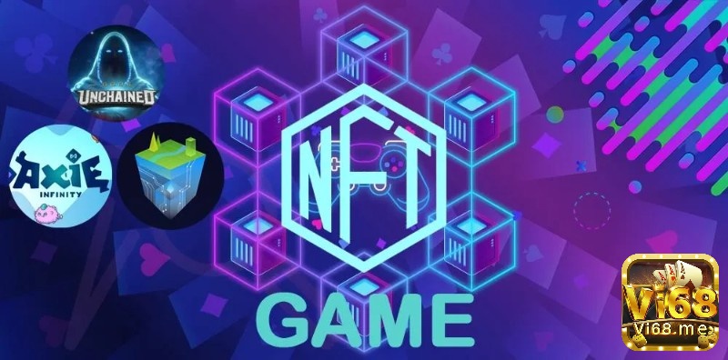 “Game NFT” xuất hiện nhiều trong thời gian gần đây, mời các bạn cùng Vi68 tìm hiểu về nó nhé