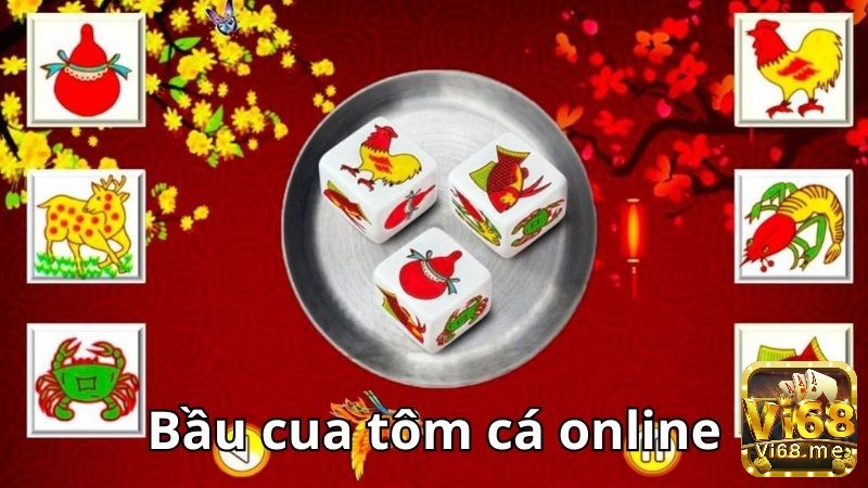 Bầu cua tôm cá online được xây dựng từ trò chơi bầu cua truyền thống