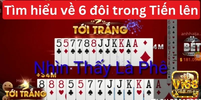 Tới trắng trong tiến lên bằng 5 hay 6 đôi thông