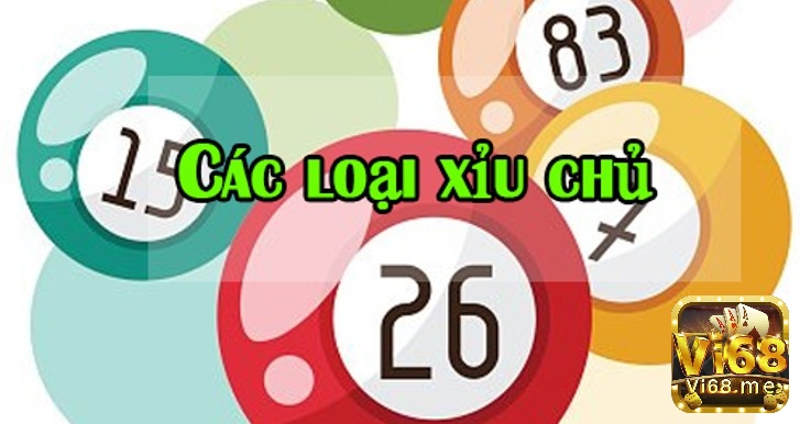 Tìm hiểu về các loại xỉu chủ là gì?