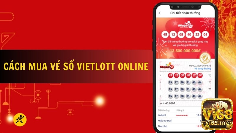 Cách mua xổ số vietlott dễ dàng với hình thức online