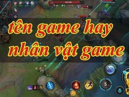 Tên ngắn đặt tên game hay, phong cách, ấn tượng và dễ nhớ